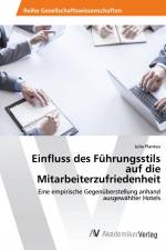 Einfluss des Führungsstils auf die Mitarbeiterzufriedenheit af Julia Planteu