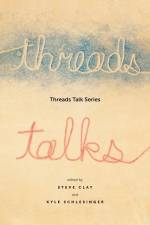 Threads Talk Series af Steve Clay