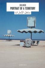Ziad Antar: Portrait of a Territory