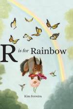 Ferreira, K: R Is for Rainbow af Kim Ferreira