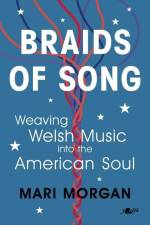 Braids of Song af Mari Morgan