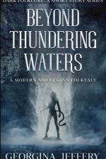 Beyond Thundering Waters af Georgina Jeffery