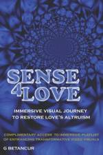 Sense 4 Love: Empowered Reflections About Love and Relationships af Gloria Betancur
