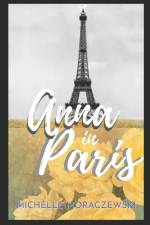 Anna in Paris af Michelle Moraczewski