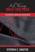 All Things Hold Together af Stephen C. Shaffer