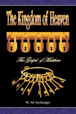 The Kingdom of Heaven af W. M. Seckinger