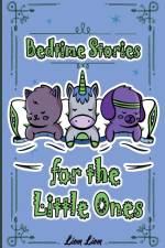 Bedtime Stories for the Little Ones af Liom Liom