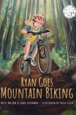 Ryan Goes Mountain Biking af Katie Dalton