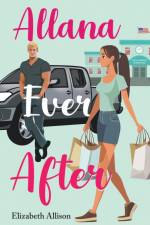 Allana Ever After af Elizabeth Allison