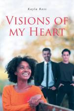 Visions of My Heart af Kayla Ross