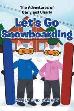 Let's Go Snowboarding af Carly and Charly