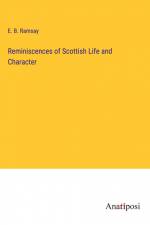 Reminiscences of Scottish Life and Character af E. B. Ramsay