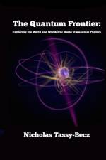 The Quantum Frontier af Nicholas Tassy-Becz