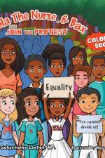Nola The Nurse and Bax Join the Protest Coloring Book af Scharmaine Lawson