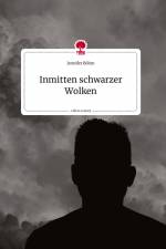 Inmitten schwarzer Wolken. Life is a Story - story.one af Jennifer Böhm
