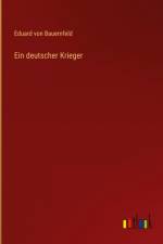Ein deutscher Krieger af Eduard von Bauernfeld