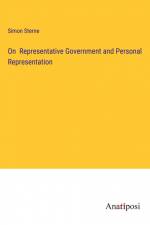 On Representative Government and Personal Representation af Simon Sterne