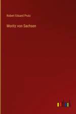 Moritz von Sachsen