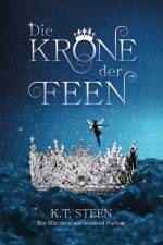 Die Krone der Feen af K. T. Steen