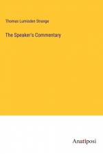The Speaker's Commentary af Thomas Lumisden Strange