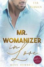 Mr. Womanizer in Love af Eva Perkics