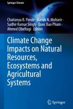 Climate Change Impacts on Natural Resources, Ecosystems and Agricultural Systems