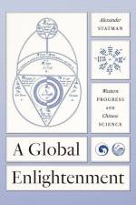 A Global Enlightenment af Alexander Statman