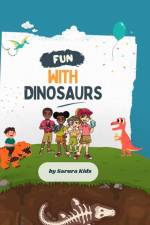 Fun with Dinosaurs af Sarura Kids