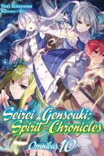 Seirei Gensouki: Spirit Chronicles: Omnibus 10 af Yuri Kitayama