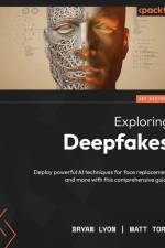 Exploring Deepfakes af Bryan Lyon