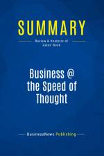 Summary: Business @ the Speed of Thought af Businessnews Publishing