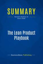 Summary: The Lean Product Playbook af Businessnews Publishing