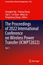The Proceedings of 2022 International Conference on Wireless Power Transfer (ICWPT2022) af Chengbin Ma