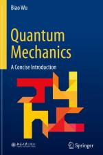 Quantum Mechanics af Biao Wu
