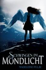 Schwingen im Mondlicht af Madeleine Puljic