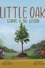 Little Oak Learns a Big Lesson af Shelia Rocchio