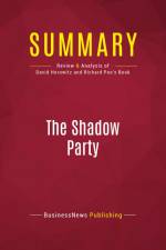 Summary: The Shadow Party af Businessnews Publishing