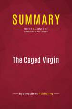 Summary: The Caged Virgin af Businessnews Publishing