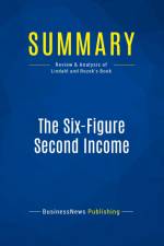 Summary: The Six-Figure Second Income af Businessnews Publishing