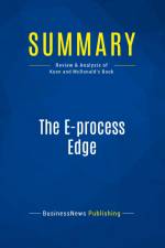 Summary: The E-process Edge af Businessnews Publishing