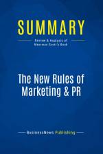 Summary: The New Rules of Marketing & PR af Businessnews Publishing