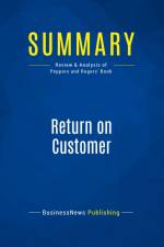 Summary: Return on Customer af Businessnews Publishing