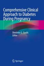 Comprehensive Clinical Approach to Diabetes During Pregnancy af Dimitrios G. Goulis