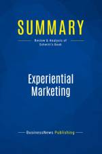 Summary: Experiential Marketing af Businessnews Publishing