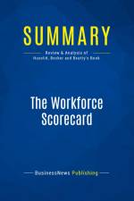 Summary: The Workforce Scorecard af Businessnews Publishing