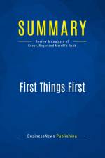 Summary: First Things First af Businessnews Publishing