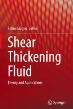 Shear Thickening Fluid af Selim Gurgen