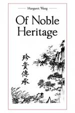 Of Noble Heritage af Margaret Wang