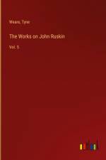 The Works on John Ruskin af Weare