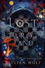 Lost in Tarotland af Killian Wolf